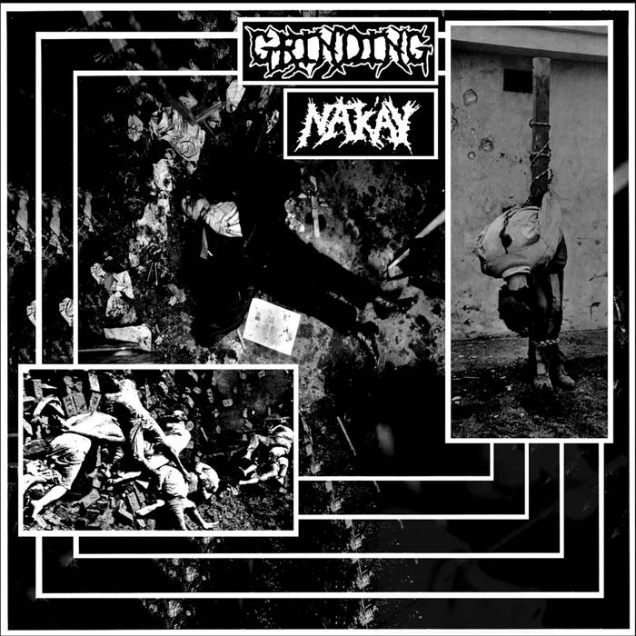 NAK'AY / GRINDING - SPLIT 7" NAK'AY / GRINDING - SPLIT 7"