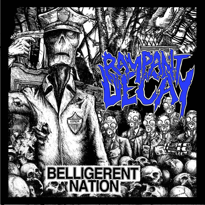 RAMPANT DECAY - "BELLIGERENT NATION"