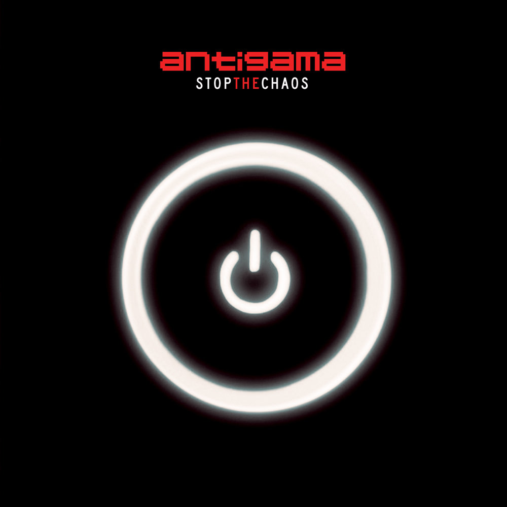 ANTIGAMA – “STOP THE CHAOS"