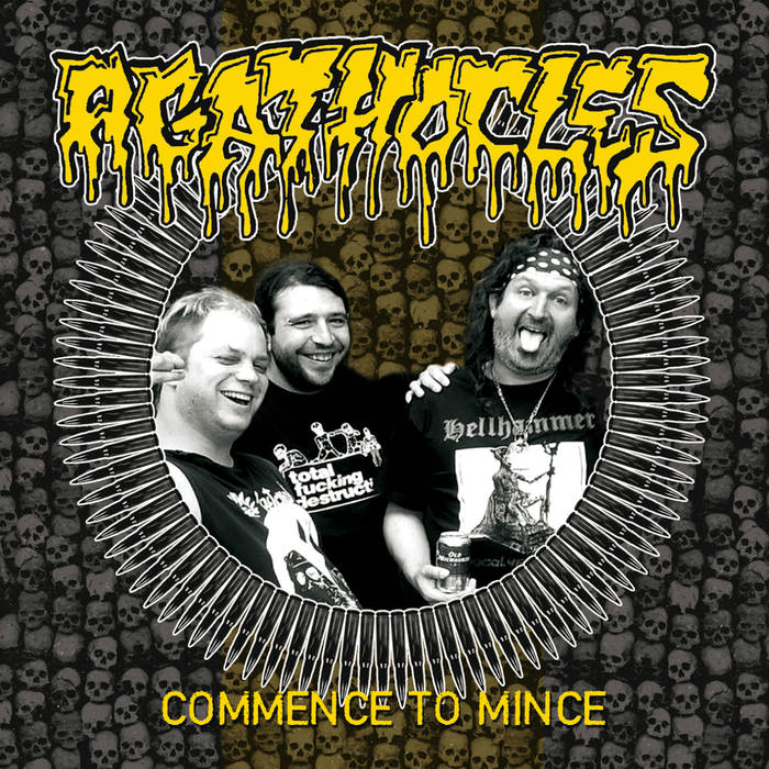 AGATHOCLES - "COMMENCE TO MINCE"