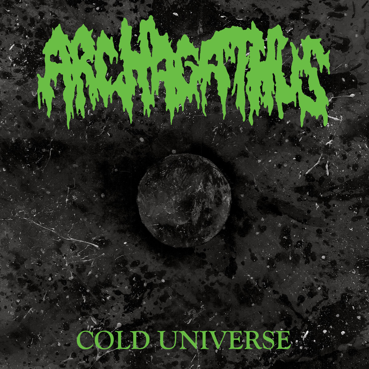 ARCHAGATHUS - "COLD UNIVERSE" 7" - Click Image to Close