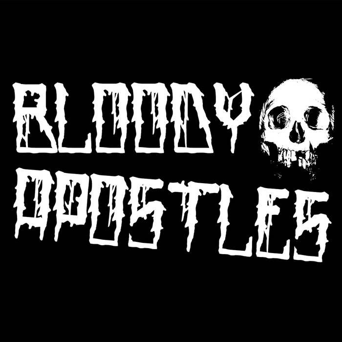 BLOODY APOSTLES - S/T 7" BLOODY APOSTLES - S/T 7"