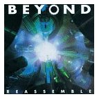 BEYOND - "REASSEMBLE"