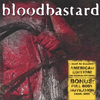 BLOODBASTARD - "NEXT TO DISSECT" (USA VERSION)