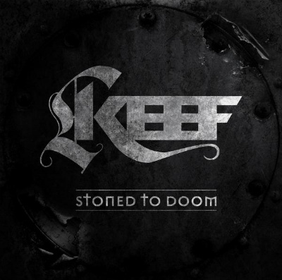 KEEF - "STONED TO DOOM"