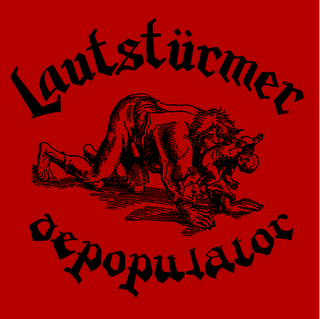 LAUTSTURMER - "DEPOPULATOR"