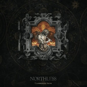 NORTHLESS - "CLANDESTINE ABUSE" 2 X LP - GATEFOLD