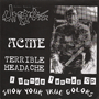 URGE / ACME / TERRIBLE HEADACHE - 3 WAY SPLIT CD