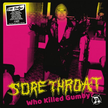 SORE THROAT - "WHO KILLED GUMBY?" LP