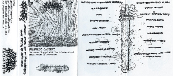 SULFURIC CAUTERY - "CHAINSAWS CLOGGED WITH THE UNDERDEVELOPED.."