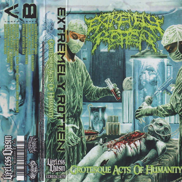EXTREMELY ROTTEN - "GROTESQUE ACTS OF HUMANITY"