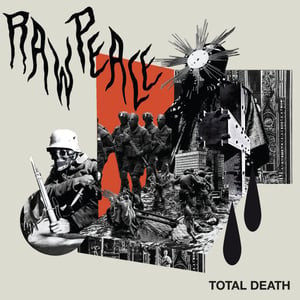 RAW PEACE - "TOTAL DEATH"