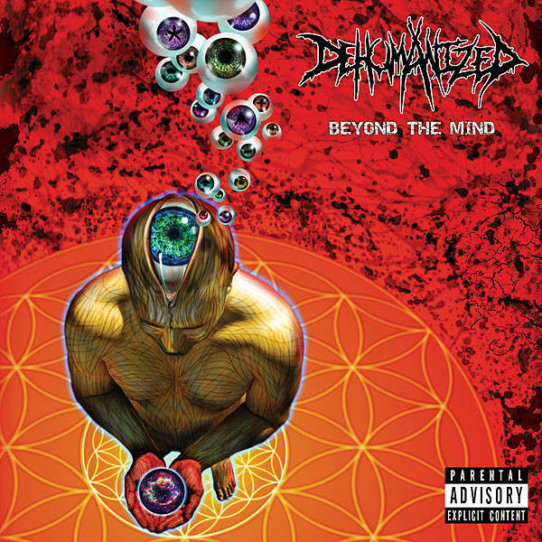 DEHUMANIZED - "BEYOND THE MIND" DEHUMANIZED - "BEYOND THE MIND"