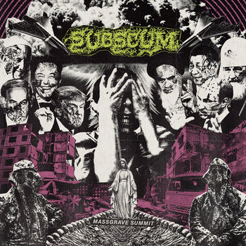 SUBSCUM - "MASSGRAVE SUMMIT" SUBSCUM - "MASSGRAVE SUMMIT"
